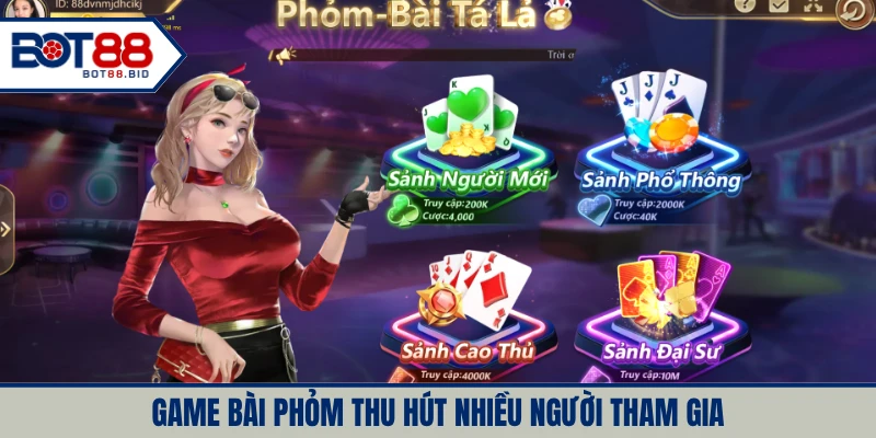 Trò chơi Phỏm thu hút nhiều bet thủ truy cập và đặt cược