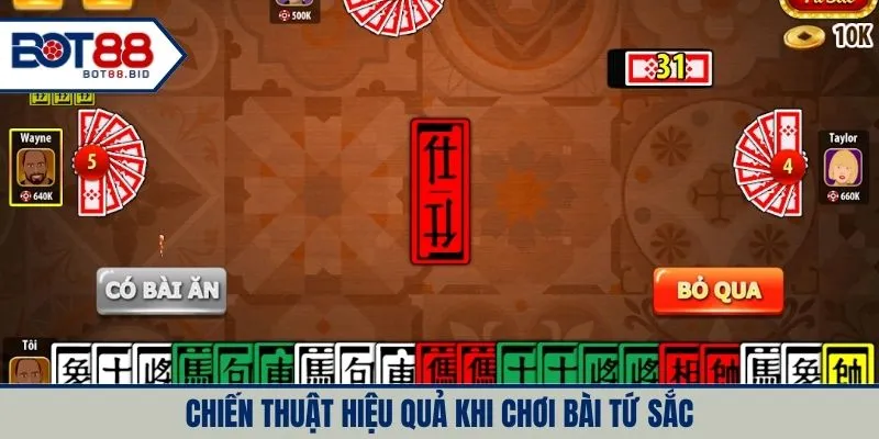 Chiến thuật hiệu quả khi chơi bài tứ sắc