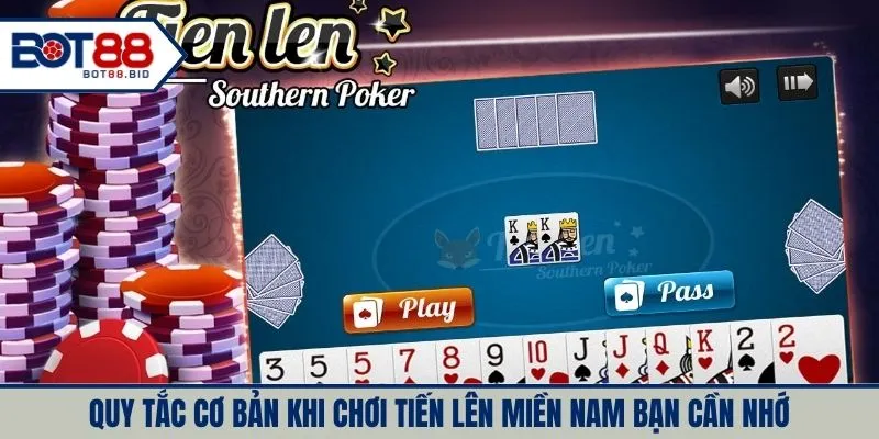 Quy tắc cơ bản khi chơi tiến lên miền nam bạn cần nhớ